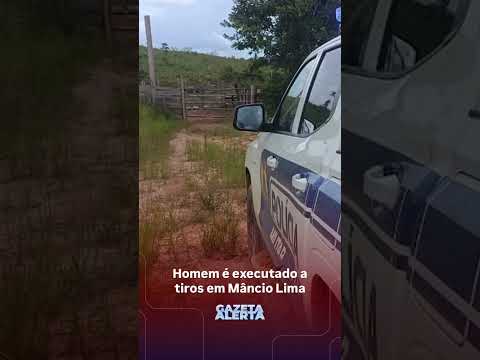 Homem é executado a tiros em Mâncio Lima