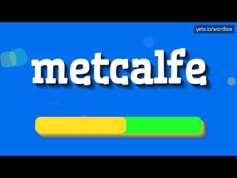 METCALFE - HOW TO PRONOUNCE IT!?