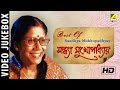 Best Of Sandhya Mukhopadhyay | Bengali Movie Video Songs Jukebox Best Of Sandhya Mukhopadhyay | Bengali Movie Video Songs Jukebox