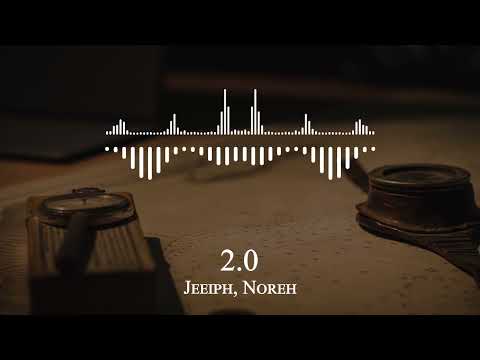Jeeiph, Noreh - 2.0