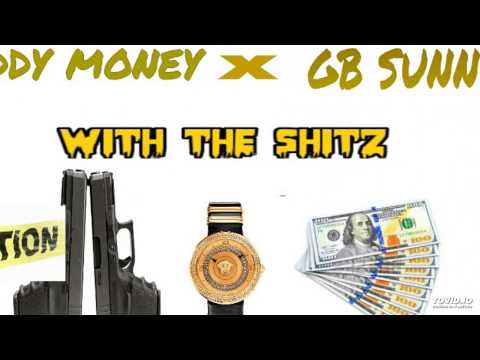 CruddyMoney x GB Sunny  - With  The Shitz