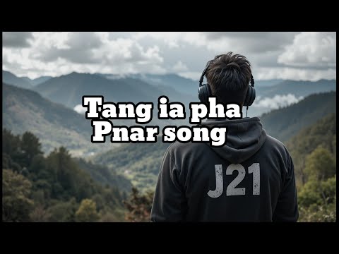 Tang ia pha || pnar song || lyrics video 