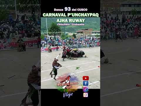 Danza 93 CARNAVAL P'UNCHAYPAQ AJHA RUWAY Chinchero Urubamba Cusco