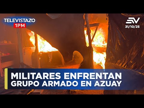 FF.AA. neutralizan a grupo armado vinculado a minería ilegal en Azuay | Televistazo 1PM #ENVIVO🔴
