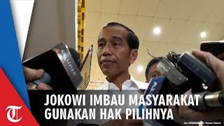 Jokowi: Biaya Pileg dan Pilpres Triliunan Rupiah, Jangan Sampai Tidak Nyoblos