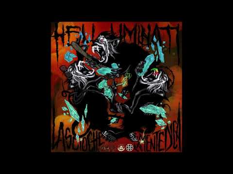 HK HELLUMINATI KLAN - LASCIO CHE LA MENTE DICA - RESTO SVEGLIO x NEX CASSEL x VACCA(Prod.MERCKQURIO)