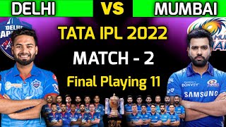 IPL 2022 | Delhi Capitals vs Mumbai Indians 1st Match 2022 | DC vs MI Playing 11 2022