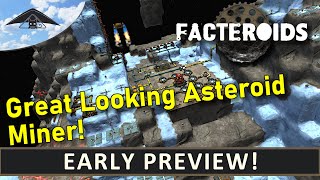 Facteroids - Early Preview [ Asteroid Miner ]