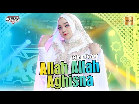 Mira Putri ft Ageng Music - Allah Allah Aghisna (Official Live Music)