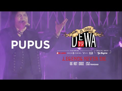 Pupus - Konser "30 Tahun Dewa19 - Legends Never Die", Prambanan - 6 Agustus 2022