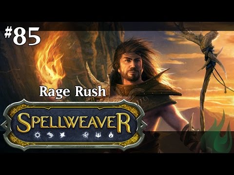 Spellweaver 085 - Rage Rush
