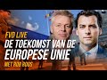 De toekomst van de EU (met Rob Roos en Sietske Bergsma) - FVD Journaal #31