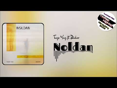 Taze Yuz ft Didar - Noldan (TmRap-HipHop)