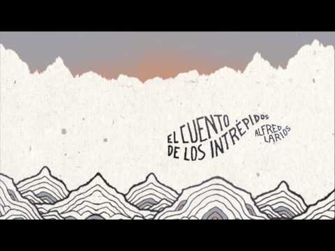 Alfred Larios - El Cuento De Los Intrépidos (EP, 2015)