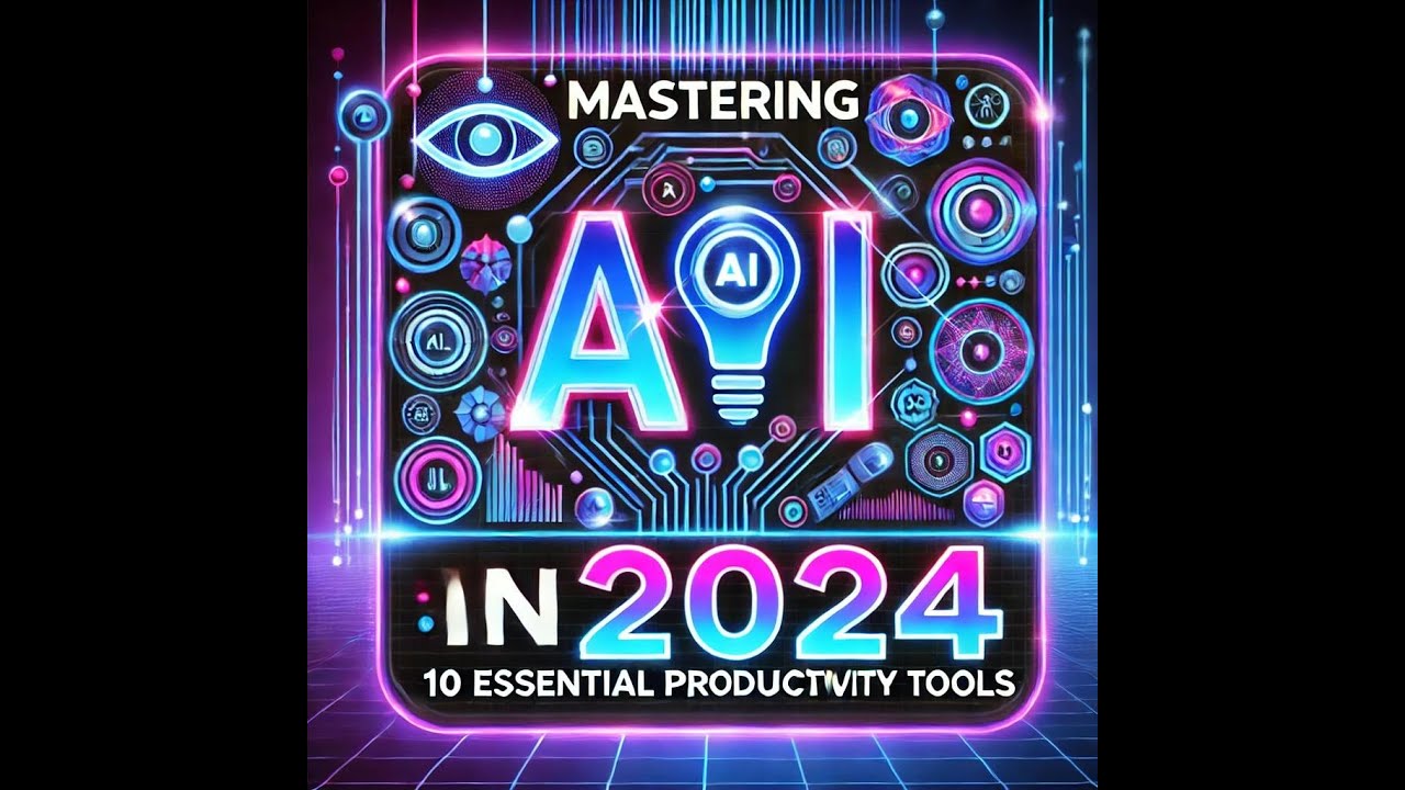 Mastering AI in 2024: 10 Essential Productivity Tools