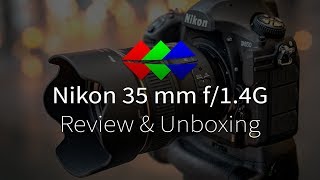 Video thumbnail for Nikon AF-S Nikkor 35 mm f/1.4G Review & Unboxing by Lightcolorshadow.com