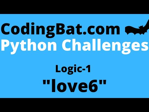 Codingbat Love6 Answer Python Logic 1