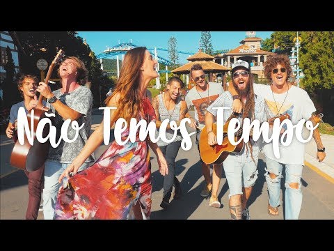 Nossa Toca - Não Temos Tempo