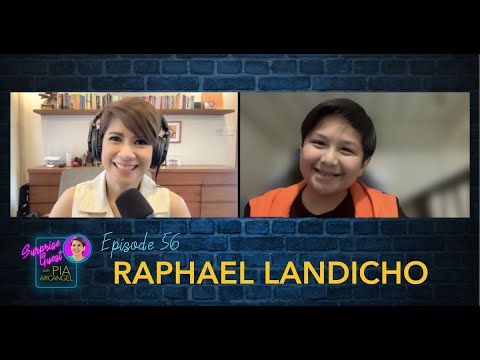 Episode 56: Raphael Landicho Surprise Guest with Pia Arcangel