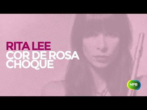 Cor De Rosa Choque - Rita Lee