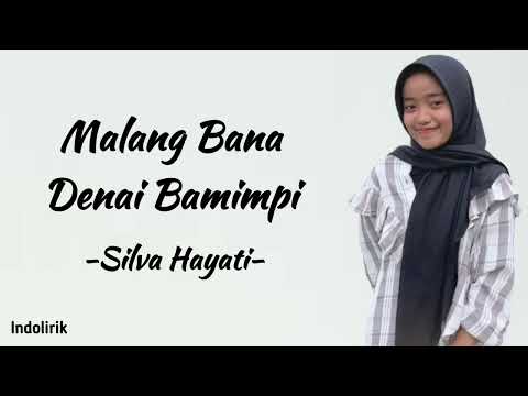 Silva Hayati - Malang Denai Bamimpi | Lirik Lagu Minang