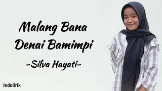 Download lagu Silva Hayati - Malang Denai Bamimpi | Lirik Lagu Minang mp3