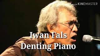 Download lagu Iwan Fals-Denting piano lirik mp3