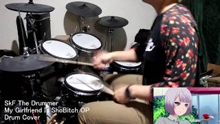 My Girlfriend Is ShoBitch OP | Eien Labyrinth (永遠ラビリンス) | DRUM COVER (叩いてみた)