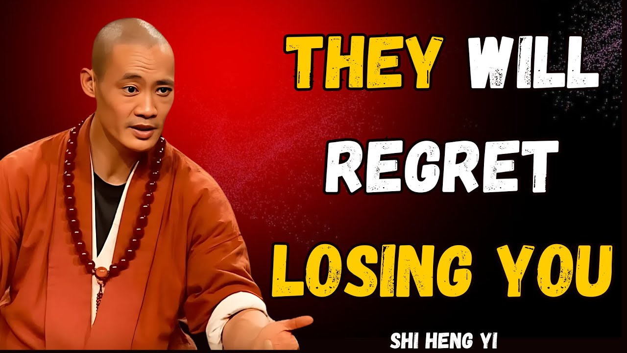 They’ll Regret Losing You—Don’t Take Them Back | Shi Heng Yi Wisdom