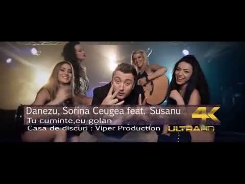 DANEZU,SORINA CEUGEA SI SUSANU - TU CUMINTE,EU GOLAN ( CLIP ORIGINAL 4K )