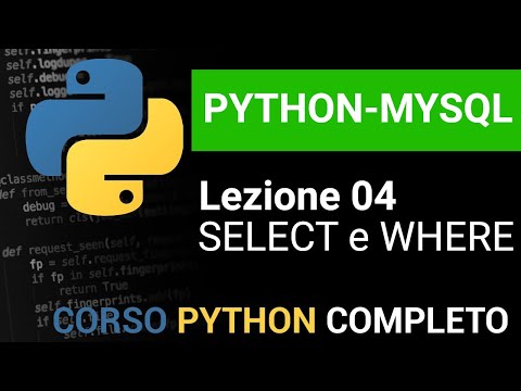 PYTHON/MYSQL Italian Tutorial 04 - SELECT and WHERE to select data and specify conditions
