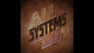 All Systems Go - Reach For The Sky [New Song 2012]