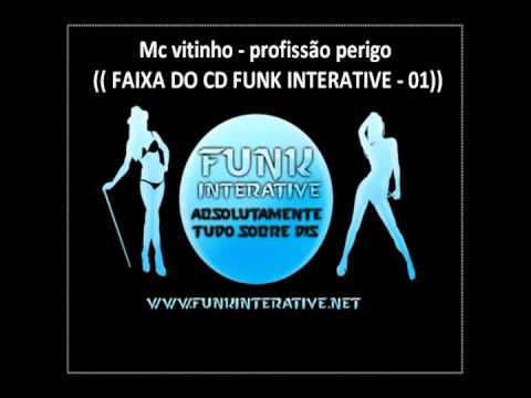 Mc vitinho - profissão perigo (( Faixa Do CD Funk interative - 01 ))