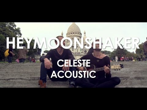 Heymoonshaker - Celeste - Acoustic [ Live in Paris ]