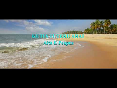 KUTIA TUTERU  - Aita E Peapea