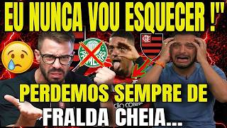 FACINCANI MITOU EM ANALÍSE DE FLAMENGO X PALMEIRAS & PALMEIRENSES FORAM HUMILHADOS