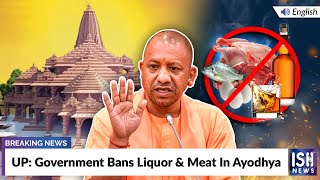 UP: Government Bans Liquor and Meat In Ayodhya
