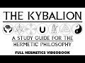 THE KYBALION A Study Guide For Hermetic Philosophy Full Esoteric Audiobook W Text Images