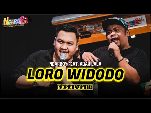 Ndarboy Genk X Abah Lala - Loro Widodo (Live Perform Ngabab)