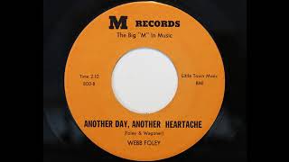 Webb Foley - Another Day, Another Heartache (M 800)