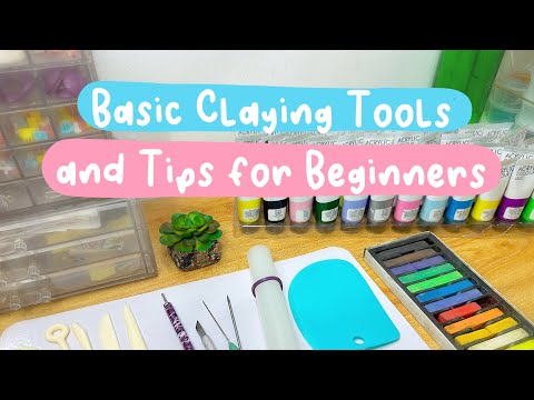 Basic Claying Tools and Tips for Beginners | Air Dry Clay