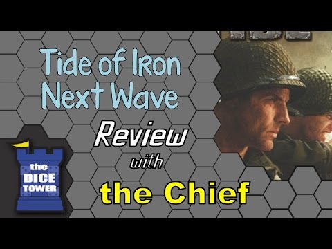 The Dice Tower: Chief Reviews Tide of Iron Next Wave