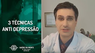 3 Técnicas Anti Depressão