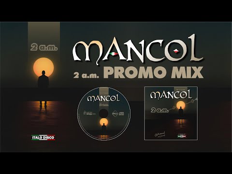 Mancol - album "2 a.m." PROMO MIX