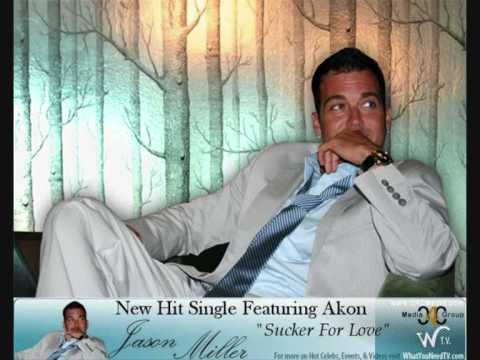 Jason Miller ft Akon - Sucker For Love