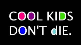 The Cool Kids - Dinner Time