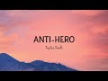 [1 HOUR] Taylor Swift - Anti-Hero (Lyrics)