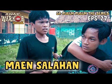 anak-warkop-channel-film-komedi-maen-salahan-ga-puguh-puguh-the-series-eps-27