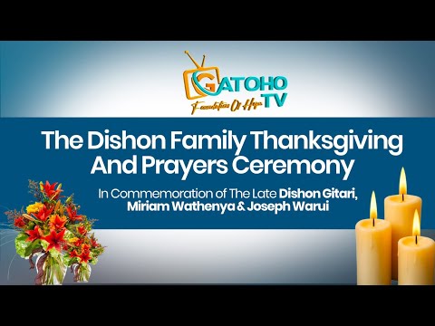 THE DISHON FAMILY THANKSGIVING AND PRAYERS CEREMONY
