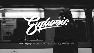 You, World, Or Myself (feat. Roy Woods) - Stwo